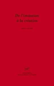 De L'Imitation A La Creation