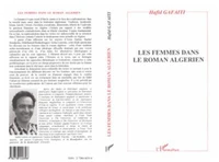 Les femmes dans le roman algérien : histoire, discours et texte