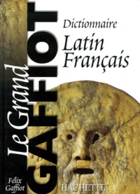 Dictionnaire Latin-Francais. Edition 2000