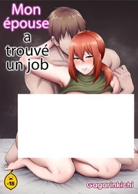 Mon épouse a trouvé un job - Tome 1