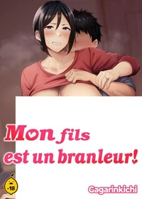 Mon fils est un branleur ! - Tome 1