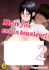 Mon fils est un branleur ! - Tome 2