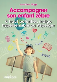 Accompagner son enfant zèbre