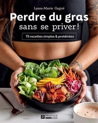 Perdre du gras sans se priver !
