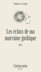 Les éclats de ma marraine gothique