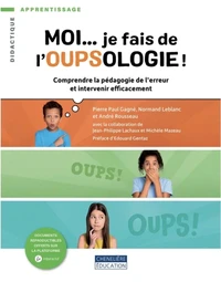 Moi... je fais de l'oupsologie !