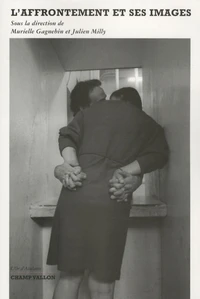 L'affrontement et ses images