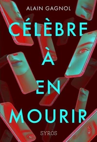 Célèbre à en mourir