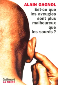 Est-Ce Que Les Aveugles Sont Plus Malheureux Que Les Sourds ?
