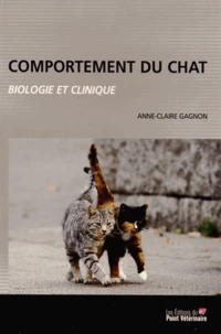 Comportement du chat : biologie et clinique