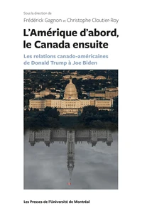 L'Amérique d'abord, le Canada ensuite
