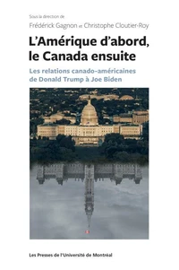 L'Amérique d'abord, le Canada ensuite