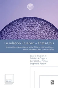 La relation Québec-États-Unis