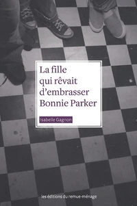 La fille qui rêvait d'embrasser Bonnie Parker