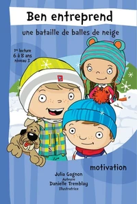 Ben entreprend une bataille de balles neiges -motivation