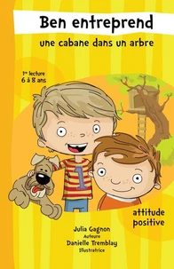 Ben entreprend une cabane dans un arbre : attitude positive