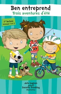 Ben entreprend. trois aventures d'ete