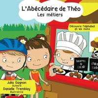 L'abecedaire de theo. les metiers