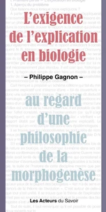 L'exigence de l'explication en biologie