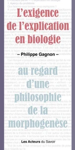 L'exigence de l'explication en biologie