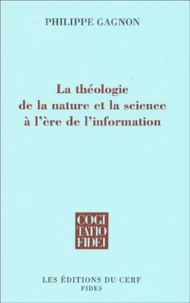 La Theologie De La Nature Et La Science A L'Ere De L'Information