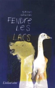 Fendre les lacs