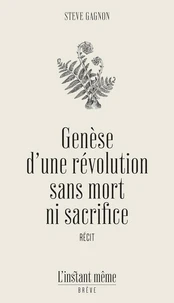 Genèse d'une révolution sans mort ni sacrifice