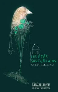 Les étés souterrains