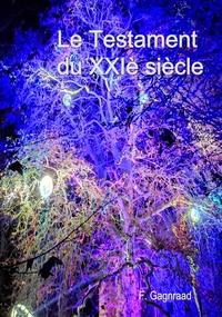 Le Testament du XXIè siècle