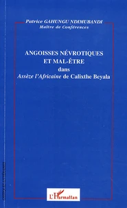 Angoisses névrotiques et mal-être dans Assèze l'Africaine de Calixthe Beyala