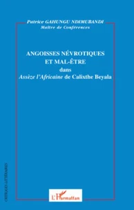 Angoisses névrotiques et mal-être dans Assèze l'Africaine de Calixthe Beyala