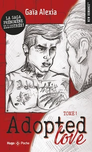 Adopted love Tome 1 . Edition illustrée