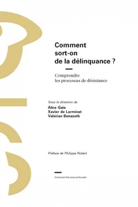 Comment sort-on de la délinquance ?