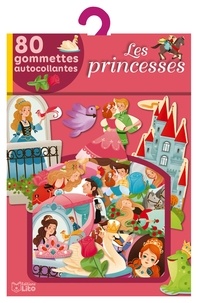 Gaia Bordicchia - Les princesses - 80 gommettes autocollantes.