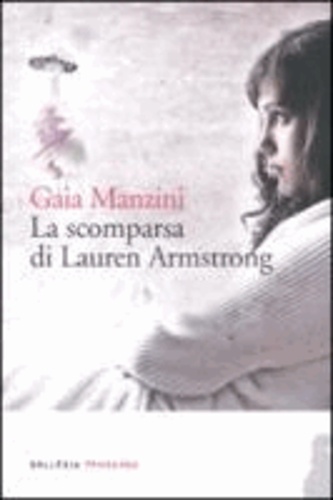 Gaia Manzini - La scomparsa di Lauren Armstrong.