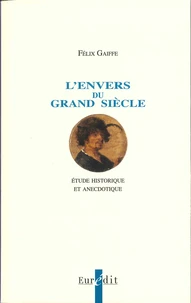 L'envers du Grand Siècle
