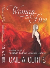  Gail A. Curtis - Woman on Fire.