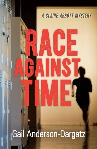 Gail Anderson-Dargatz - Race Against Time - A Claire Abbott Mystery.