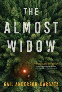Gail Anderson-Dargatz - The Almost Widow - A Novel.
