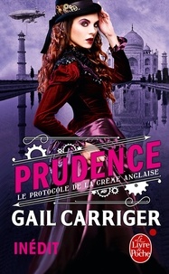 Gail Carriger - Le protocole de la crème anglaise Tome 1 : Prudence.