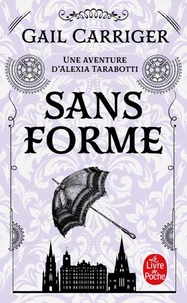 Sans forme (Le Protectorat de l'ombrelle, Tome 2)