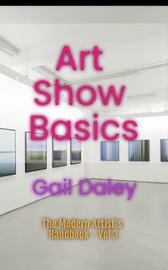  Gail Daley - Art Show Basics - The Modern Artist's Handbook, #3.