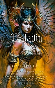  Gail Daley - Paladin - Magi of Rulari, #3.