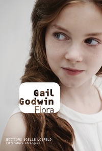 Gail Godwin - Flora.