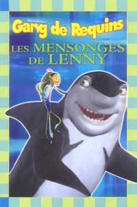 Gail Herman et Carlo Lo Raso - Gang de Requins - Les mensonges de Lenny.
