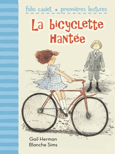 Gail Herman et Blanche Sims - La bicyclette hantée.