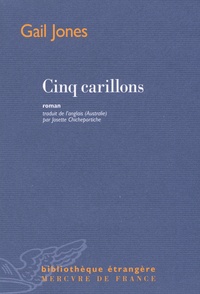 Gail Jones - Cinq carillons.
