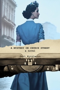  Gail Kittleson - A Mystery on Church Street.