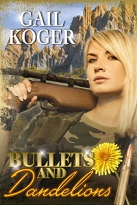 Bullets and Dandelions