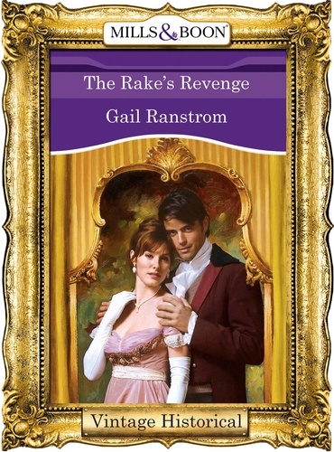 Gail Ranstrom - The Rake's Revenge.